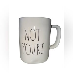 Rae Dunn by Magenta ‘NOT YOURS’' Mug